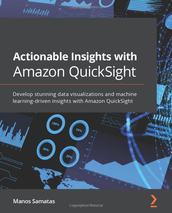 Actionable Insights with Amazon QuickSight